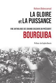 Tunisie. Au commencement, le verbe de Bourguiba